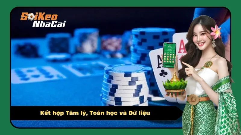 Kết hợp Tâm lý, Toán học và Dữ liệu