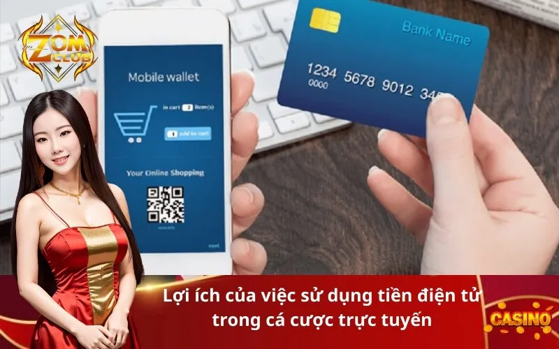Lợi ích của việc sử dụng tiền điện tử trong cá cược trực tuyến