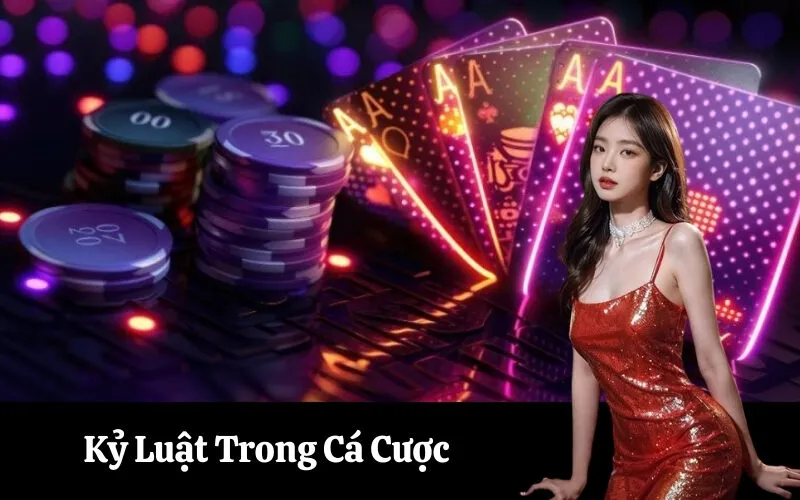 Kỷ Luật Trong Cá Cược