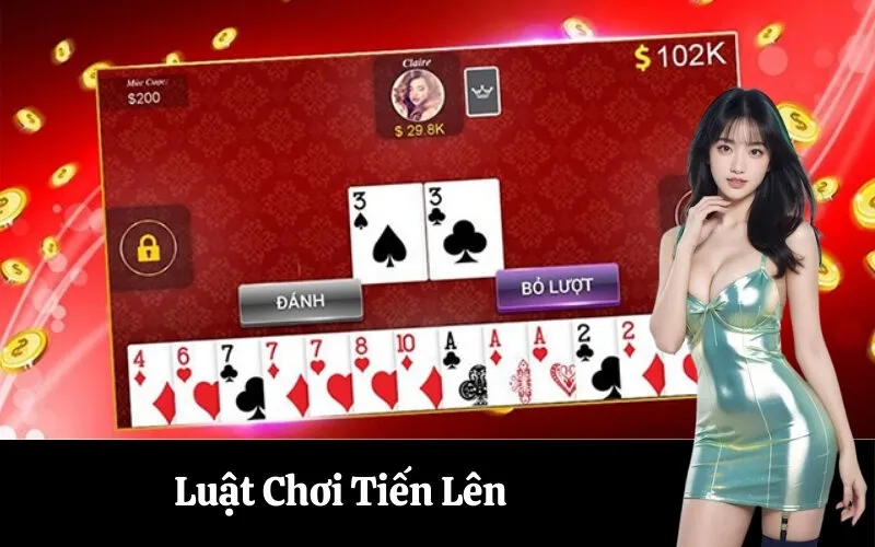 Luật Chơi Tiến Lên