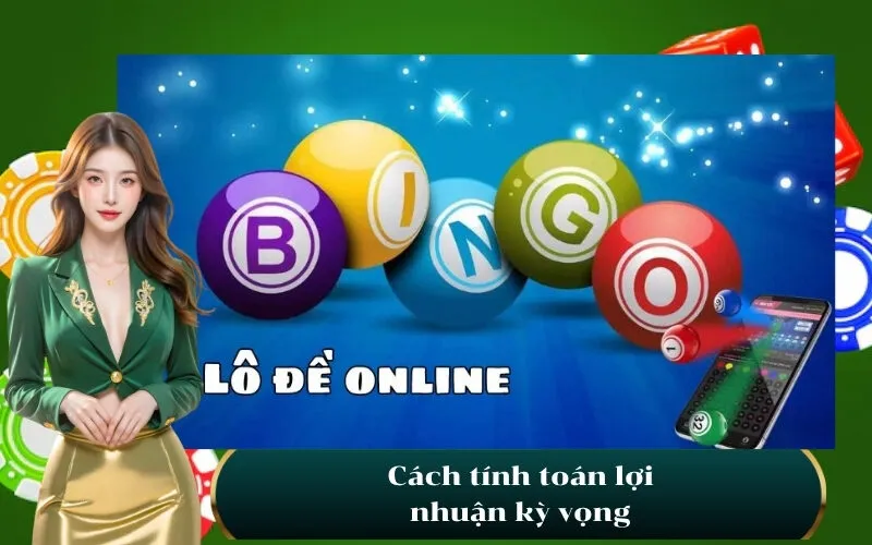 Cách tính toán lợi nhuận kỳ vọng