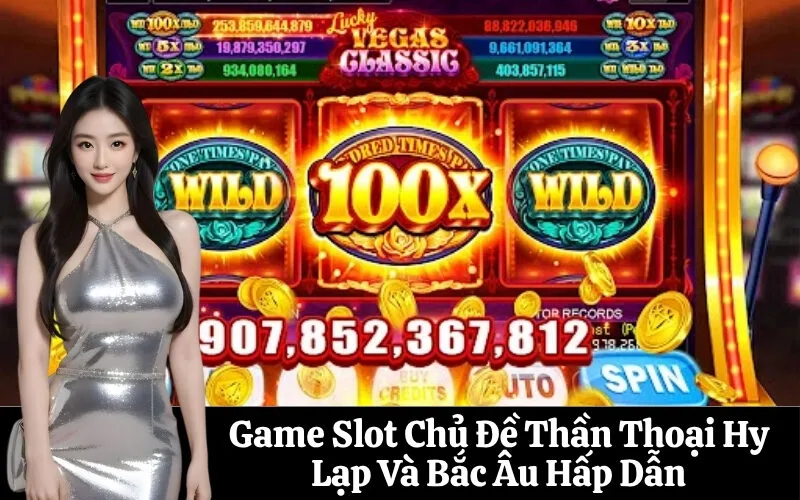 Game Slot Chủ Đề Thần Thoại Hy Lạp Và Bắc Âu Hấp Dẫn